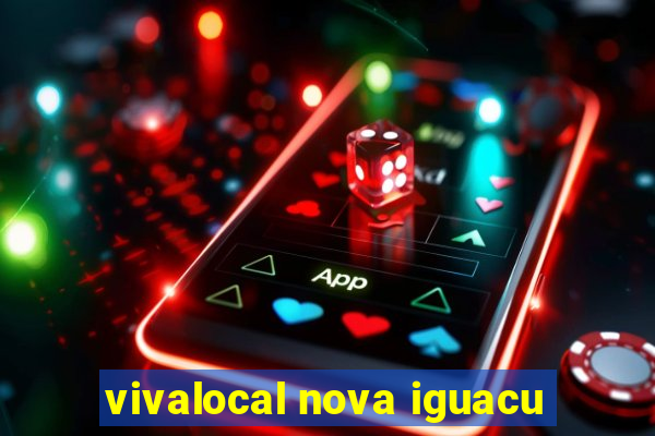 vivalocal nova iguacu